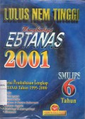 Lulus NEM Tinggi Menghadapi Ebtanas 2001 SMU IPS 6 Tahun