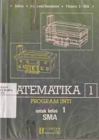 Image of Matematika 1 Program Inti untuk Kelas 1 Sekolah Menengah Umum Tingkat Atas (SMA) Edisi Ketiga