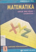 Matematika untuk SMU Jilid 1 Kelas 1 Caturwulan 1