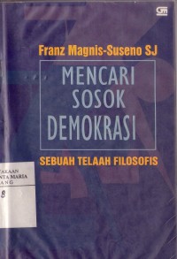 Image of Mencari Sosok Demokrasi: Sebuah Telaah Filosofis