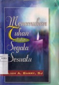 Menemukan Tuhan dalam Segala Sesuatu