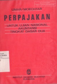 Image of Perpajakan untuk Ujian Nasional Akuntansi Tingkat Dasar Dua