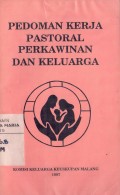 Pedoman Kerja Pastoral Perkawinan dan Keluarga