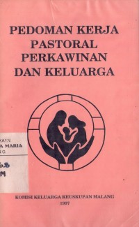 Image of Pedoman Kerja Pastoral Perkawinan dan Keluarga
