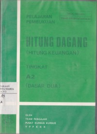 Image of Pelajaran Pembukuan Hitung Dagang (Hitung Keuangan) Tingkat A2 (Dasar Dua)