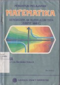 Penuntun Pelajaran Matematika Berdasarkan Kurikulum 1984 untuk SMA Kelas IIA3 (Program Ilmu-ilmu Sosial) (Semester 3 dan 4)