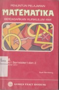Penuntun Pelajaran Matematika Berdasarkan Kurikulum 1984 untuk SMA Kelas I semester 1 dan 2 (Program Inti) (Edisi Kedua)