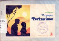 Image of Persiapan Perkawinan: Buku pegangan untuk Para Peserta dan Penceramah Kursus Persiapan Pernikahan