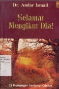 Selamat Mengikuti Dia: 33 Renungan Tentang Kristus