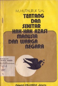 Image of Tentang dan Sekitar Hak-hak Asasi Manusia dan Warga Negara