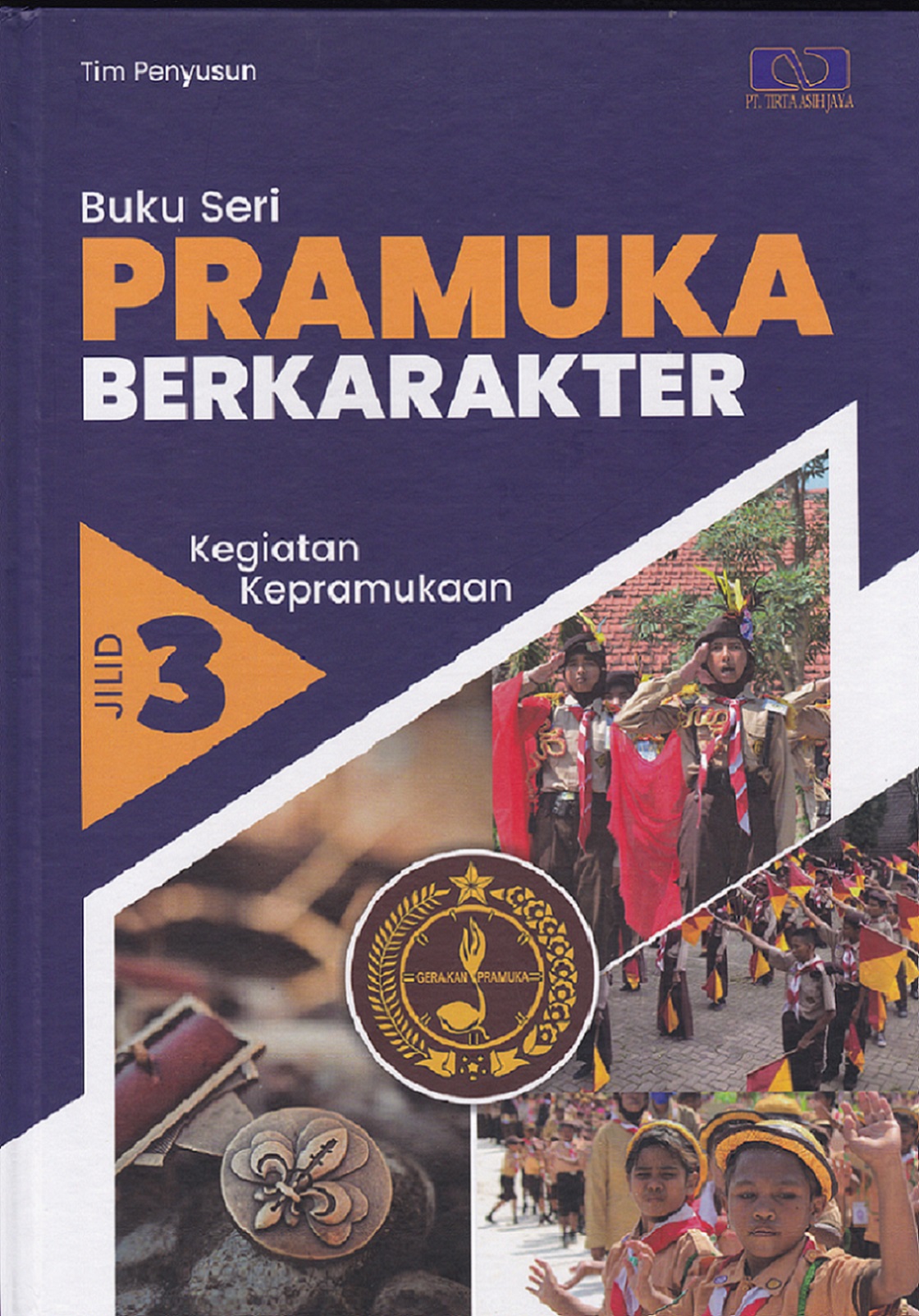 Buku seri pramuka berkarakter jilid 3 kegiatan kepramukaan