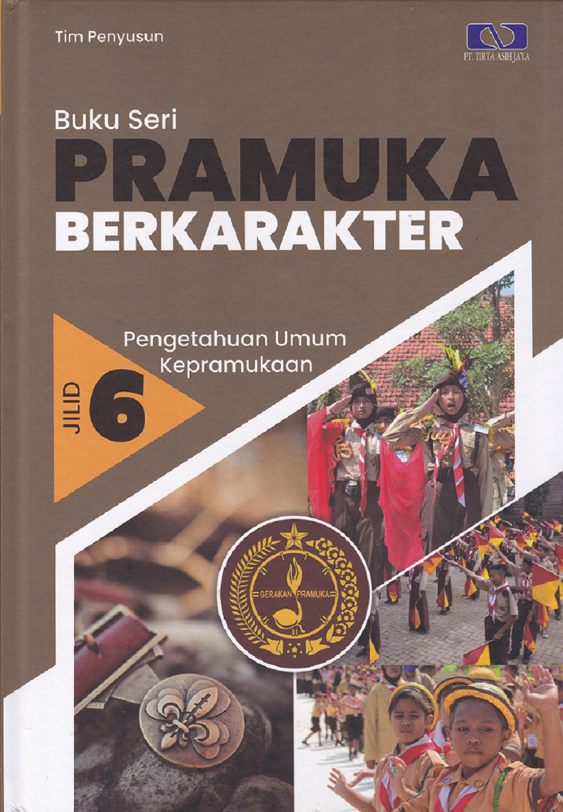 Buku seri pramuka berkarakter jilid 6 pengetahuaan umum kepramukaan