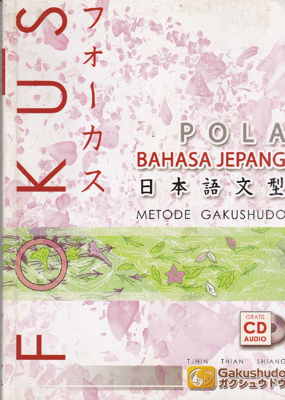 Fokus pola bahasa jepang metode gakushodo