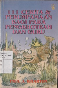 Image of 111 Cerita & Perumpamaan Bagi Para Pengkothbah Dan Guru