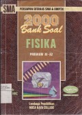 2000 Bank Soal SMA Fisika Program A1 - A2