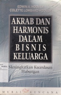 Image of Akrab dan Harmonis dalam Bisnis Keluarga