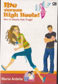 Image of Me Versus High Heels!(Aku VS Sepatu Hak Tinggi) seri Teenlit