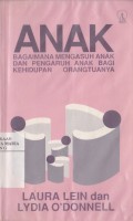 Anak: Bagaimana Mengasuh Anak dan Pengaruh Anak Bagi Kehidupan Orangtuanya
