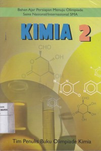 Image of Kimia 2 Bahan Ajar Persiapan Menuju Olimpiade Sains Nasional/ Internasional SMA