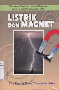 Image of Listrik dan Magnet Bahan Ajar Persiapan Menuju Olimpiade Sains Nasional/Internasional