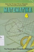 Matematika 4 Bahan Ajar Persiapan Menuju Olimpiade Sains Nasional/Internasional SMA