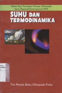 Image of Suhu dan Termodinamika Bahan Ajar Persiapan Menuju Olimpiade Sains Nasional/Internasional SMA