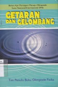 Getaran dan Gelombang Bahan Persiapan Menuju Olimpiade Sains Nasional/Internasional SMA