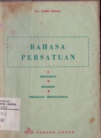 Image of Bahasa Persatuan Kedudukan, Sedjarah dan Persoalan-persoalannya