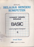 Belajar Sendiri Komputer Konsep Dasar Bahasa Basic untuk Program Komputer 4