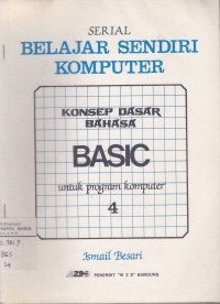 Image of Belajar Sendiri Komputer Konsep Dasar Bahasa Basic untuk Program Komputer 4