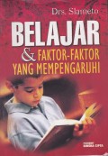 Belajar dan Faktor-faktor yang Mempengaruhi