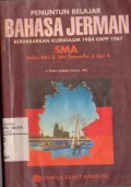 Penuntun Belajar Bahasa JermanBerdasarkan Kurikulum 1984 GBPP 1987 Untuk SMA Kelas IIA3 & IIA4 Semester 3 dan 4
