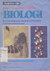 Image of Buku Pelajaran Biologi SMU Jilid 3B Kelas 3 Tengah Tahun Kedua