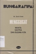 Bunga Rampai Menggugat Wanita, Sastra, dan Budaya