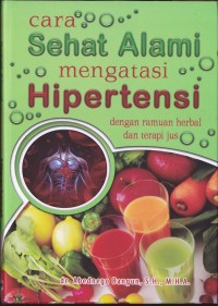 Image of Cara Sehat Alami Mengatasi Hipertensi Dengan Ramuan Herbal Dan Terapi Jus