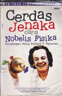 Image of Cerdas Jenaka Cara Nobelis Fisika Petualangan Hidup Richard P. Feynman