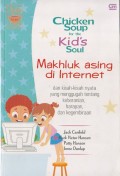 Chicken Soup For The Kid's Soul - Makhluk Asing di Internet