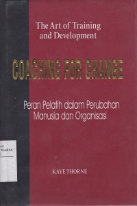 Image of Peran Pelatih dalam Perubahan Manusia dan Organisasi (Coaching for Chab=nge)