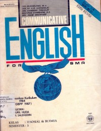 Communicative English For SMA Berdasarkan Kurikulum 1984 GBPP 1987 Kls II Sosial & Budaya Semester 3 Edisi Revisi