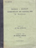 Dasar - Dasar Bimbingan dan Konseling di Sekolah