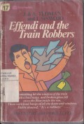 Effendi and the train robbers