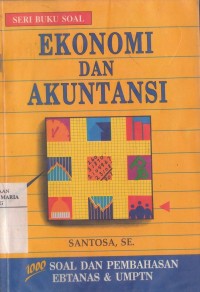 Image of Ekonomi dan Akuntansi: 1000 soal dan Pembahasan EBTANAS & UMPTN