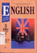 English 3 For SMU Class 3 Caturwulan I, II, dan III Disusun berdasrakan Kurikulum Baru 1994