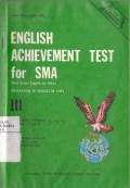 English Achievement Test for SMA (Seri Active English for SMA)Untuk Kelas 3 Program A1, A2, A3 Semester 5 dan 6