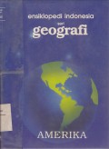 Ensiklopedi Indonesia Seri Geografi Amerika