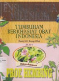 Ensiklopedia Milenium Tumbuhan Berkhasiat Obat Indonesia Jilid 1 Bunga-bungaan