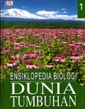 Ensiklopedia biologi dunia tumbuhan jilid 1 (Judul asli : Plant)