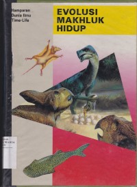 Image of Evolusi Makhluk Hidup: Hamparan Dunia Ilmu Time-Life