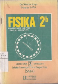 Image of Fisika 2b Program Ilmu-ilmu Fisik dan Ilmu-ilmu Biologi untuk Kelas 2 Semester 4 Sekolah Menengah Umum Tingkat Atas