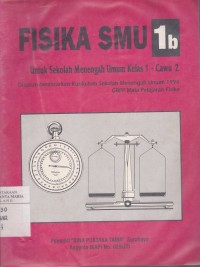 Image of Fisika SMU 1B untuk Sekolah Menengah Umum Kelas 1 Cawu 2